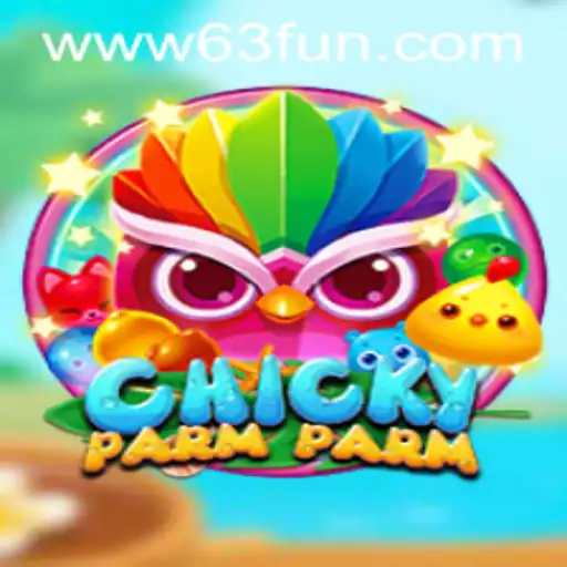 Unveiling ChickyParmParm: The New Gaming Sensation with 63FUN