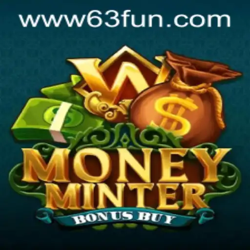 Exploring the Thrilling World of MoneyMinterBonusBuy: A 63FUN Gaming Adventure